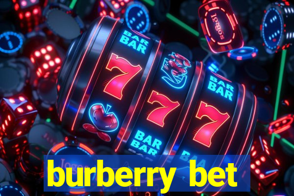 burberry bet